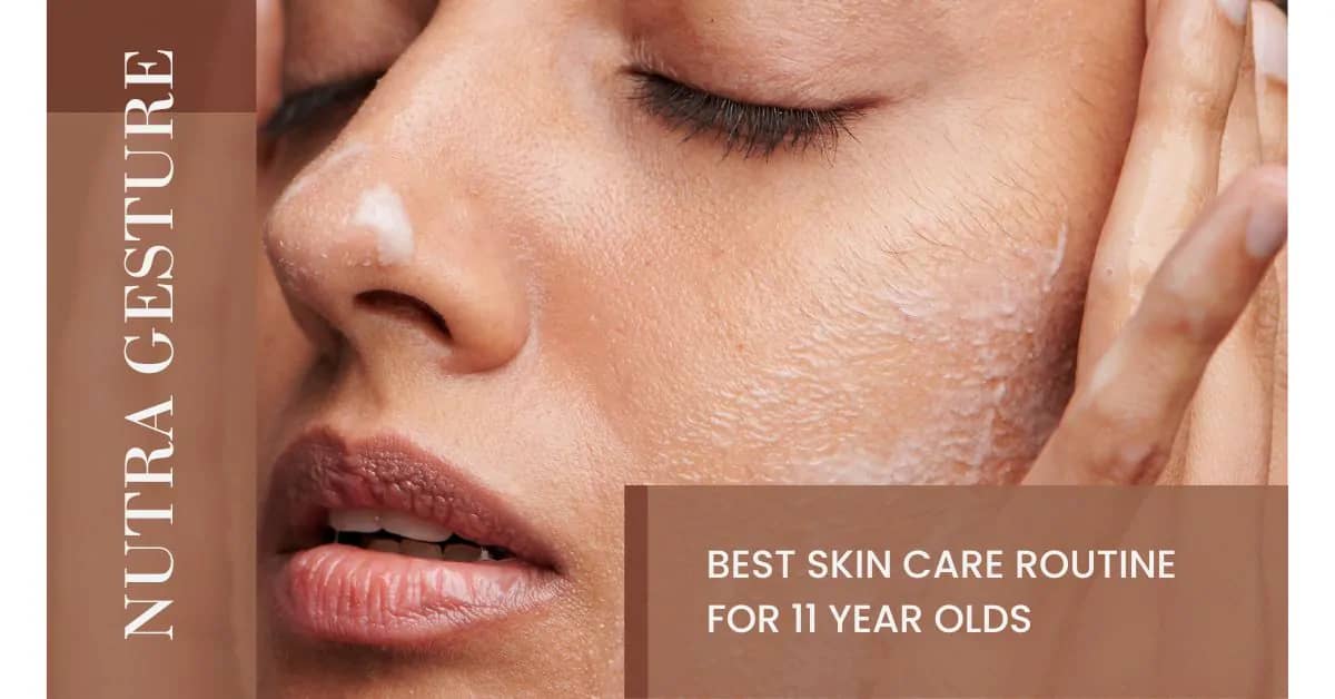 Best Skin Care Routine for 11-Year-Olds